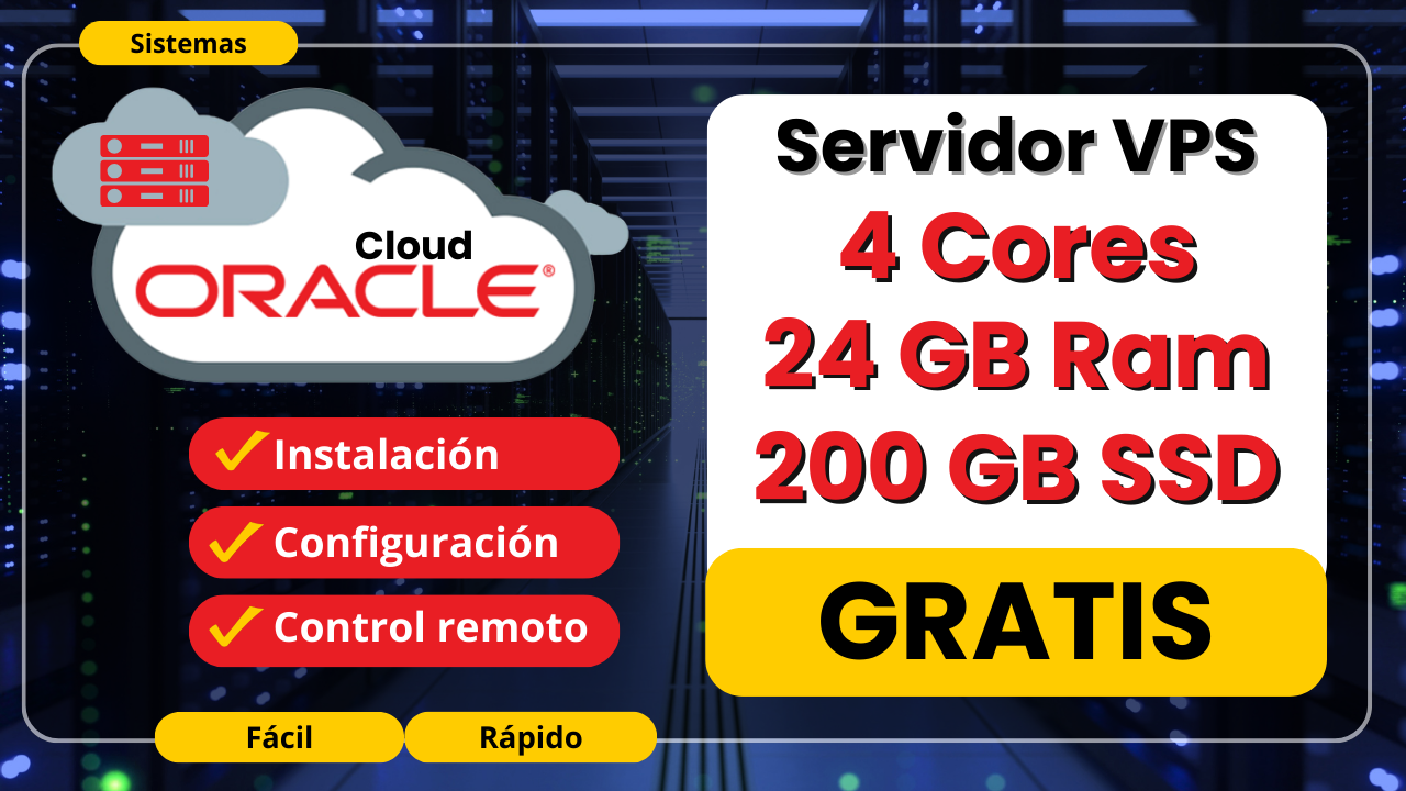 Cómo Conseguir GRATIS un VPS de 4 Cores, 24GB RAM y 200GB SSD en OCI Oracle Cloud